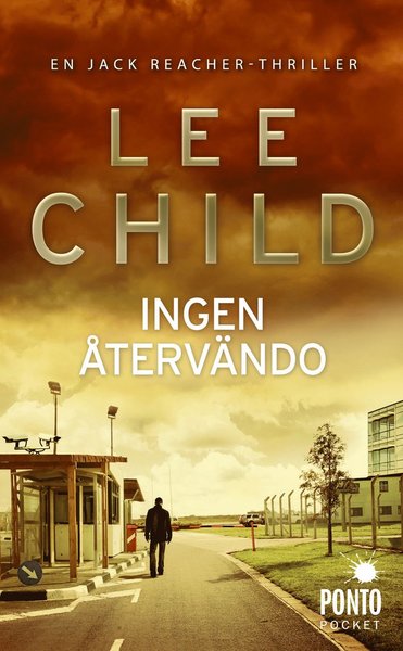 Jack Reacher: Ingen återvändo - Lee Child - Livros - Ponto Pocket - 9789174752052 - 23 de abril de 2015