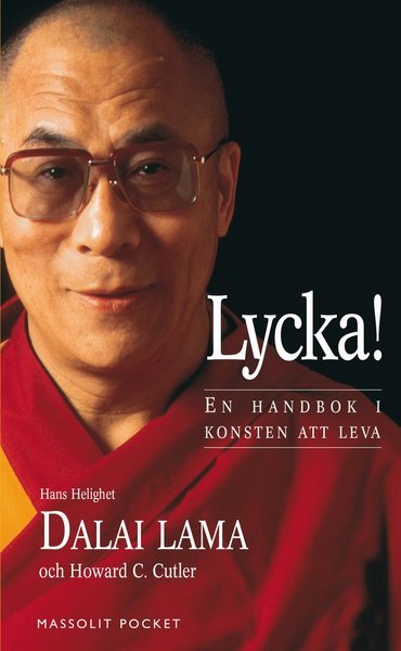 Cover for Dalai Lama · Lycka! : en handbok i konsten att leva (Taschenbuch) (2016)