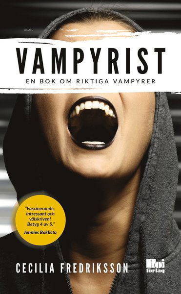 Vampyrist : en bok om riktiga vampyrer - Cecilia Fredriksson - Książki - Hoi Förlag AB - 9789176972052 - 15 września 2019