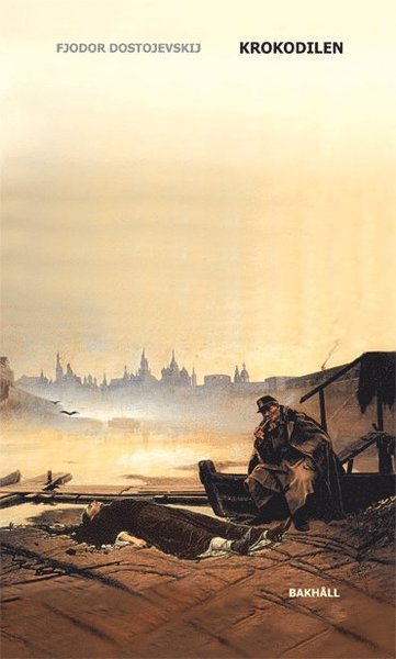 Cover for Fjodor Dostojevskij · Krokodilen (Indbundet Bog) (2018)