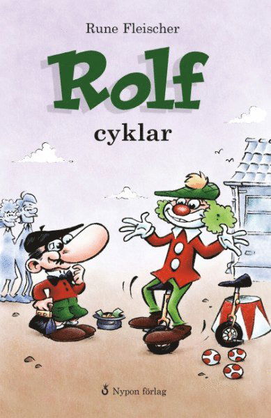 Cover for Rune Fleischer · Rolf: Rolf cyklar (Innbunden bok) (2009)