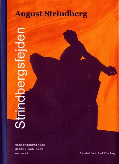 Strindbergsfejden - Per Magnus Johansson - Książki - Lindelöws bokförlag - 9789188753052 - 20 maja 2020