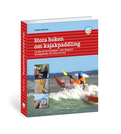 Cover for Staffan Ekholm · Stora boken om kajakpaddling (Paperback Book) (2018)