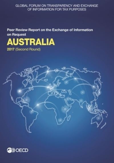 Cover for Global Forum on Transparency and Exchange of Information for Tax Purposes · Australia 2017 (Pocketbok) (2017)