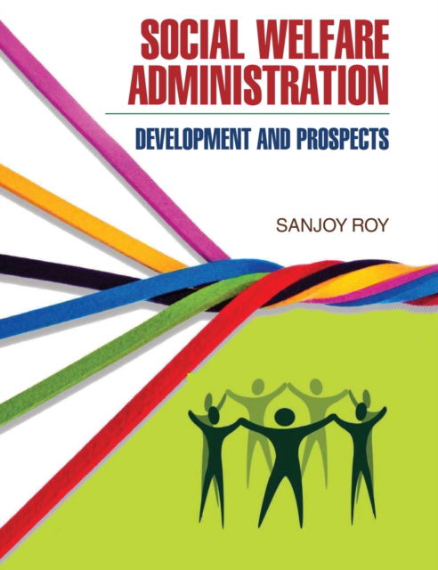 Cover for Sanjoy Roy · Social Welfare Administration (Hardcover Book) (2016)