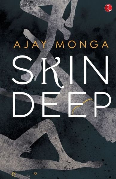 Ajay Monga · Skin Deep (Paperback Book) (2019)