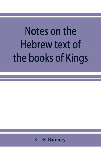 Cover for C F Burney · Notes on the Hebrew text of the books of Kings (Pocketbok) (2019)