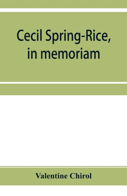 Cover for Valentine Chirol · Cecil Spring-Rice, in memoriam (Paperback Book) (2019)