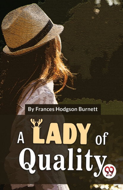 Cover for Frances Hodgson Burnett · A Lady of Quality (Paperback Book) (2023)