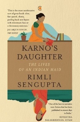 Cover for Rimli Sengupta · Karno's Daughter: The Lives of an Indian Maid (Paperback Book) (2024)