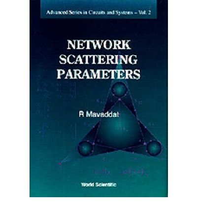 Cover for Mavaddat, Rafie (Edith Cowan Univ, Australia) · Network Scattering Parameters - Advanced Series In Circuits And Systems (Inbunden Bok) (1996)