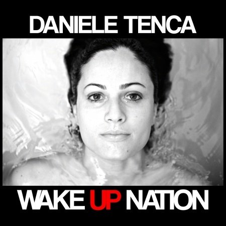 Cover for Daniele Tenca · Wake Up Nation (CD) (2020)