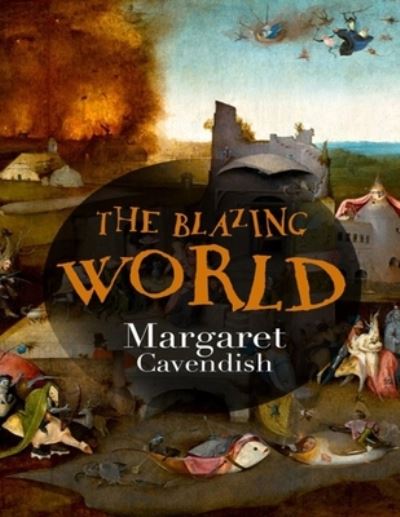 Cover for Margaret Cavendish · The Blazing World (Paperback Book) (2021)