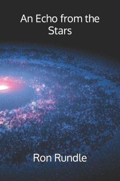 Ron Rundle · An Echo from the Stars (Paperback Bog) (2021)