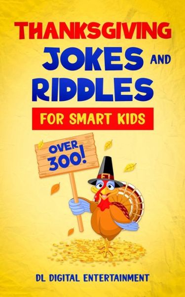 Thanksgiving Jokes and Riddles for Smart Kids - DL Digital Education - Books - Independently Published - 9798556079052 - November 5, 2020