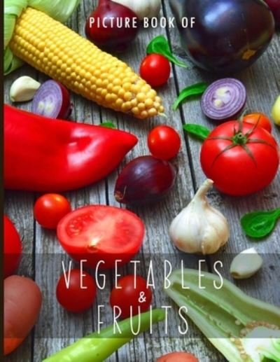 Cover for Cozy Erlnaco · Picture Book of Vegetables &amp; Fruits (Paperback Bog) (2020)