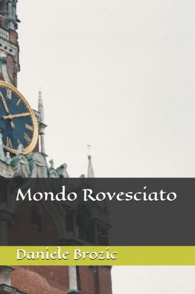 Cover for Daniele Brozic · Mondo Rovesciato (Paperback Book) (2020)