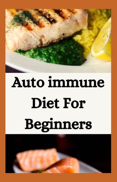 Cover for Nate Daniels · Auto immune Diet For Beginners (Paperback Book) (2021)