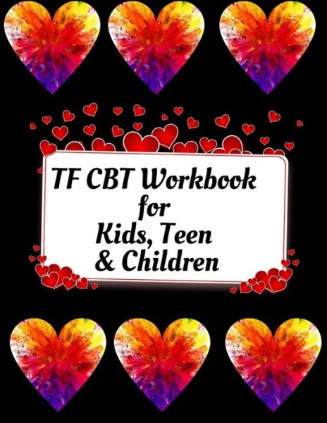 Cover for Yuniey Publication · TF CBT Workbook for Kids, Teen &amp; Children (Paperback Book) (2020)