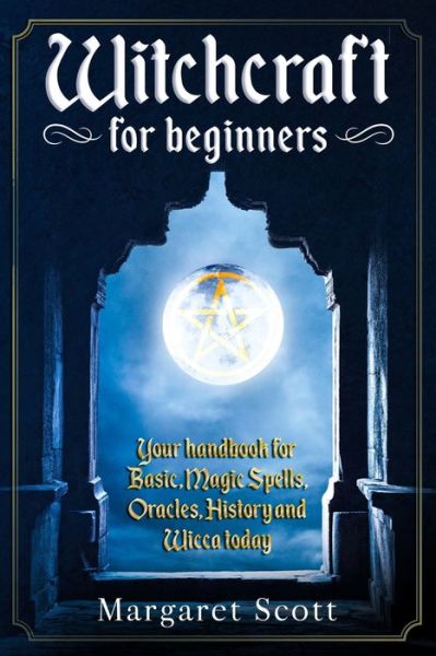 Cover for Margaret Scott · Witchcraft For Beginners (Paperback Book) (2020)