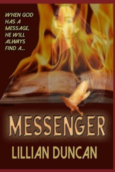 Messenger - Lillian Duncan - Książki - Independently Published - 9798614616052 - 26 lutego 2020