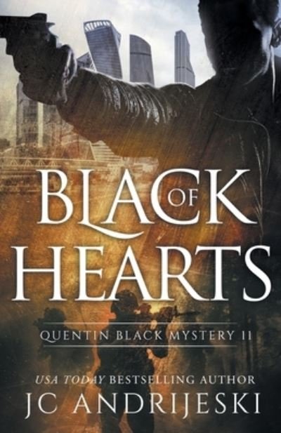 Black Of Hearts: A Quentin Black Paranormal Mystery Romance - Quentin Black Mystery - Jc Andrijeski - Books - Independently Published - 9798615891052 - March 2, 2020