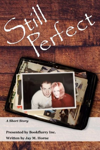 Cover for Jay Horne · Still Perfect (Paperback Book) (2020)