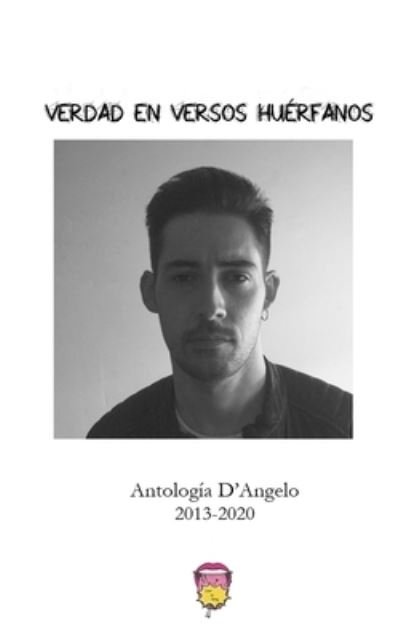 Cover for D'Angelo · Verdad en Versos Huérfanos (Bog) (2020)