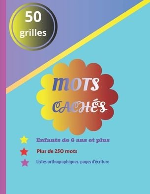 Cover for Mb Apprenons En Jouant · Mots caches enfants de 6 ans et plus listes orthograpiques plus de 250 mots 50 grilles (Taschenbuch) (2020)