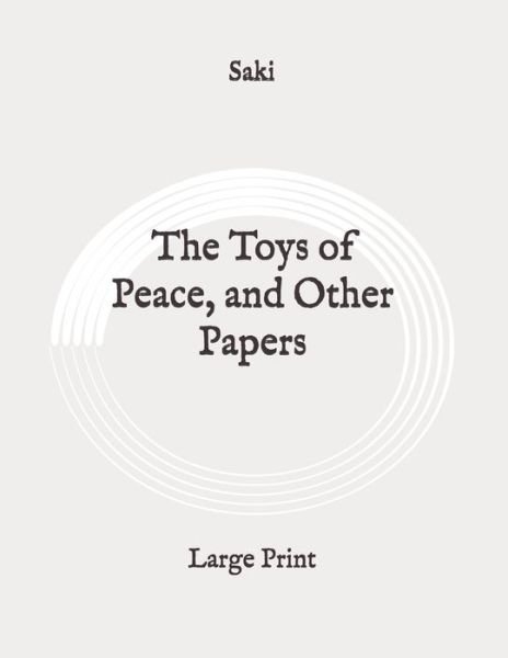 Cover for Saki · The Toys of Peace, and Other Papers (Pocketbok) (2020)