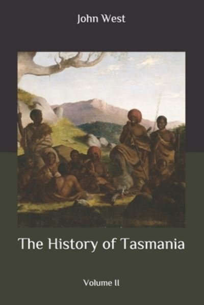 Cover for John West · The History of Tasmania (Paperback Bog) (2020)