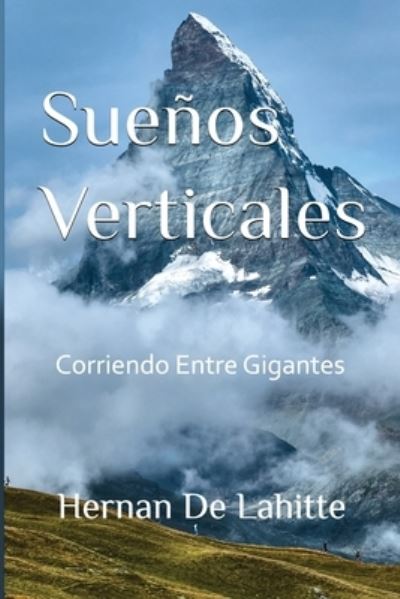 Cover for Hernan R de Lahitte · Suenos Verticales (Taschenbuch) (2020)