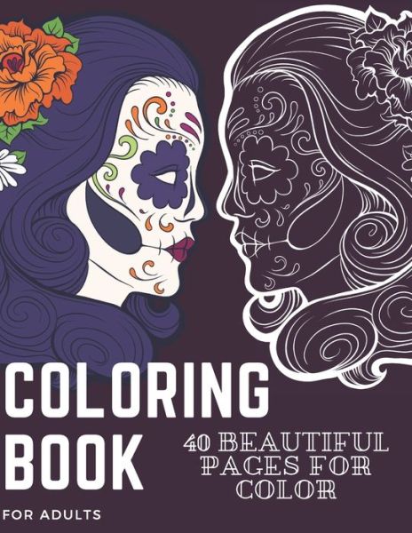 Coloring Book for Adults - Sunisa Tung - Books - Independently Published - 9798680406052 - August 29, 2020