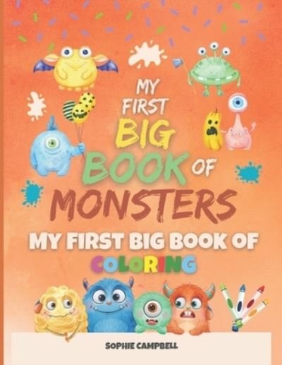 Cover for Sophie Campbell · My First Big Book of Monsters. My First Big Book of Coloring (Paperback Book) (2020)
