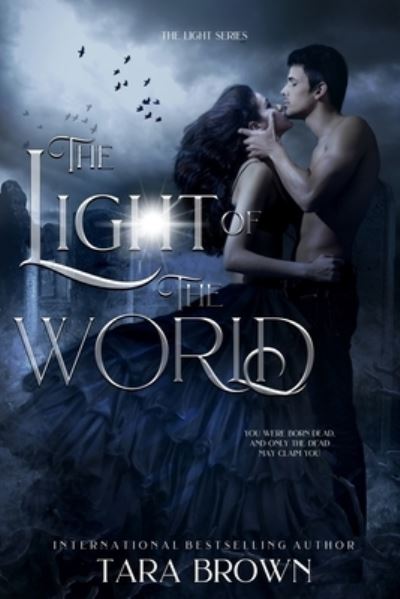 Cover for Tara Brown · The Light of the World (Paperback Book) (2012)