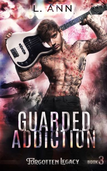 Cover for L Ann · Guarded Addiction - Forgotten Legacy (Paperback Book) (2021)