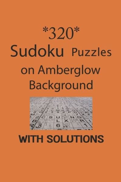 Cover for Depace' · 320 Sudoku Puzzles on Amber glow background with solutions (Pocketbok) (2021)