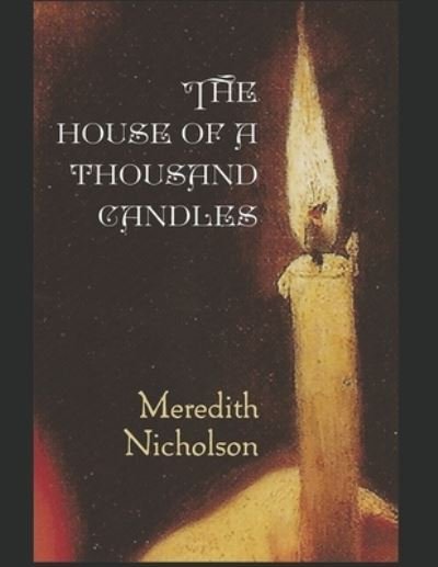 Cover for Meredith Nicholson · The House of a Thousand Candles (Paperback Book) (2021)