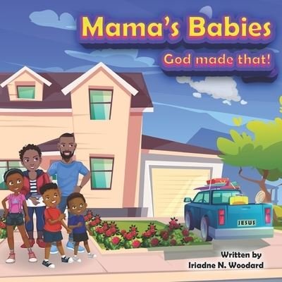 Cover for Iriadne N Woodard · Mama's Babies: God Made That (Paperback Book) (2022)