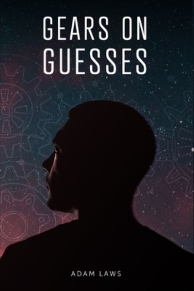 Cover for Adam Laws · Gears On Guesses (Paperback Book) (2022)