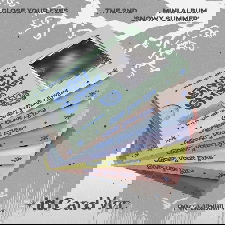 Cover for CLOSE YOUR EYES · Snowy Summer (Digital Code + Merch) [Poca Digital ID Card edition] (2025)