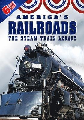 Cover for America's Railroads: Complete Steam Train Legacy (DVD) (2009)