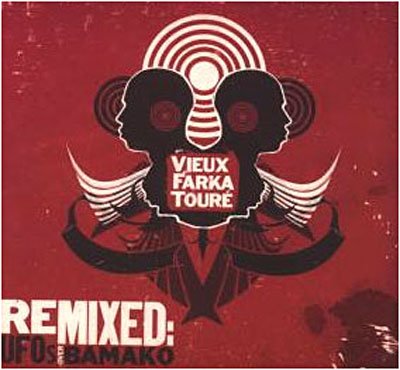 Remixed: Ufos Over Bamako - Vieux Farka Toure - Musik - UNITY - 0185266000053 - 17 oktober 2008