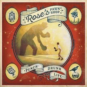 Cover for Rose's Pawn Shop · Punch-Drunk Life (LP) (2023)