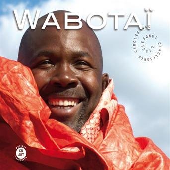 Cover for Wabotai · Circle Songs (CD) [Digipak] (2012)