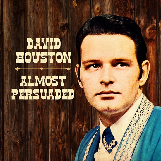 Almost Persuaded - David Houston - Music -  - 0699246655053 - March 8, 2024