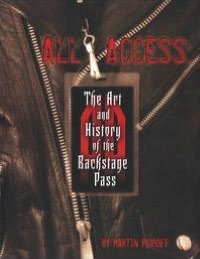 Cover for Martin Popoff · All Access: Art &amp; History of the Backstage Pass (Buch) (2008)