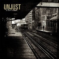 Cover for Unjust · To Lose A Name (CD) (2008)