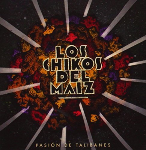 Cover for Los Chikos Del Maiz · Pasion De Talibanes - Crista (CD) (2015)
