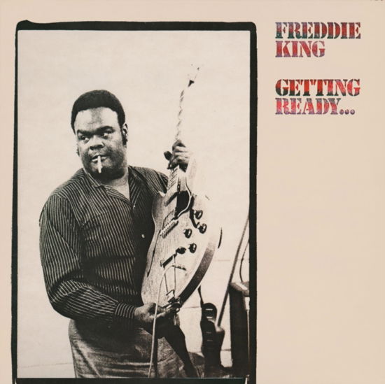 Cover for Freddie King · Getting Ready (LP) [Limited Anniversary edition] (2022)